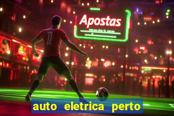 auto eletrica perto de mim